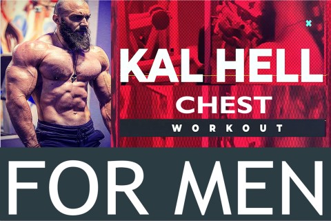 KAL HELL - ADVANCED CHEST WORKOUT FOR MEN