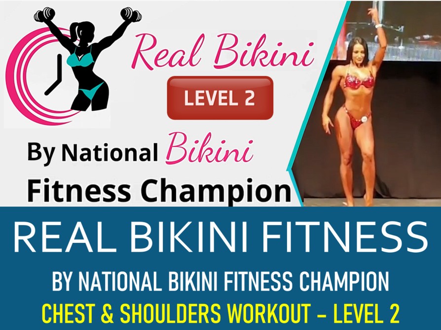 REAL BIKINI FITNESS CHEST, SHOULDERS, TRICEPS AND CORE WORKOUT FOR INTERMEDIATES