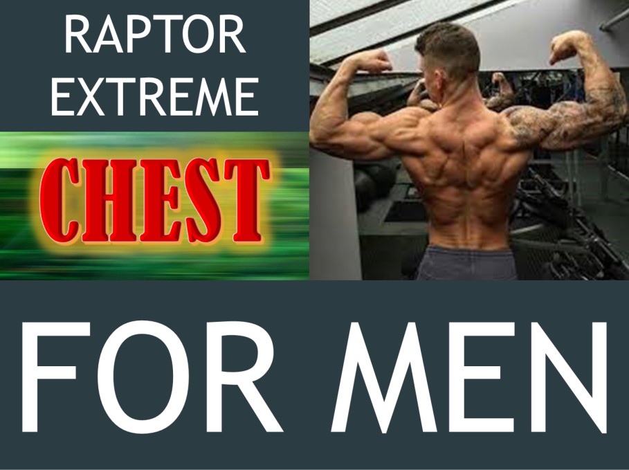 RAPTOR EXTREME FITNESS FOR MEN CHEST WORKOUT